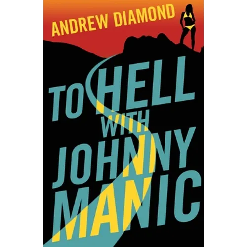 To Hell with Johnny Manic - Paperback