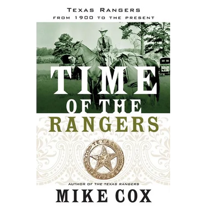 Time of the Rangers: Texas Rangers: From 1900 to the Present - Paperback