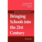 Bringing Schools Into the 21st Century - Hardcover