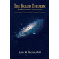 The Kolob Theorem, New Edition with Added Chapter: A Mormon's View of God's Starry Universe - Paperback