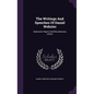 The Writings And Speeches Of Daniel Webster: Diplomatic Papers And Miscellaneous Letters - Hardcover