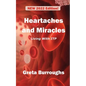 Heartaches and Miracles: My Struggle with Immune Thrombocytopenic Purpura (ITP) - Paperback