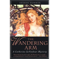 The Wandering Arm: A Catherine Levendeur Mystery - Paperback