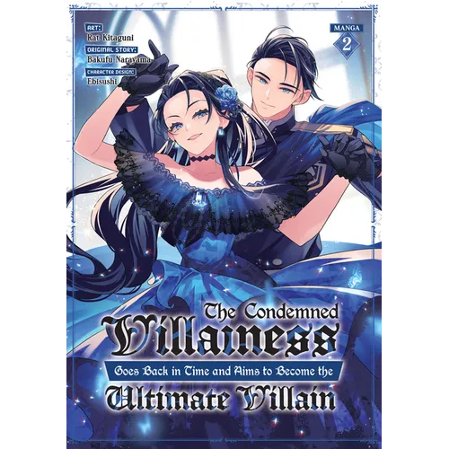 The Condemned Villainess Goes Back in Time and Aims to Become the Ultimate Villain (Manga) Vol. 2 - Paperback