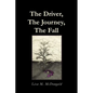 The Driver, The Journey, The Fall - Paperback