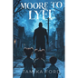 Moore to Lyfe - Paperback