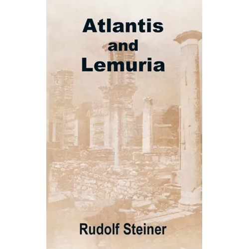 Atlantis and Lemuria - Paperback