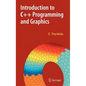 Introduction to C++ Programming and Graphics - Hardcover