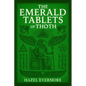 The Emerald Tablets of Thoth: A Modern Translation - Paperback