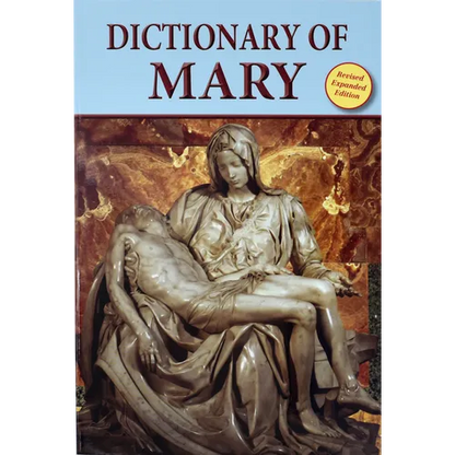 Dictionary of Mary: Behold Your Mother - Paperback