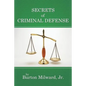 Secrets of Criminal Defense - Paperback