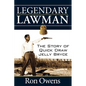 Legendary Lawman: The Story of Quick Draw Jelly Bryce - Hardcover
