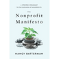 The Nonprofit Manifesto: A Strategic Roadmap to the Business of Nonprofits - Hardcover