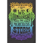 We Unleash the Merciless Storm - Paperback