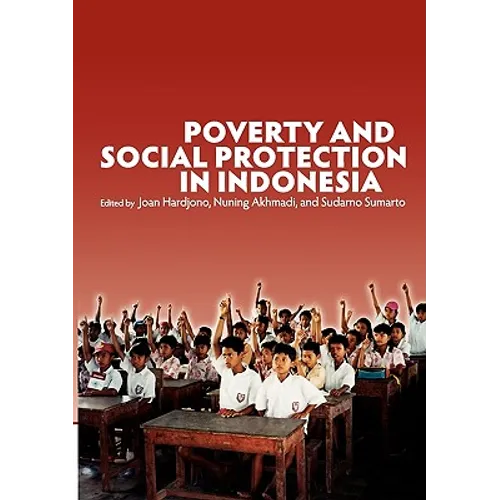 Poverty and Social Protection in Indonesia - Paperback