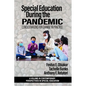 Special Education During the Pandemic: Considerations for Change in Practice - Paperback