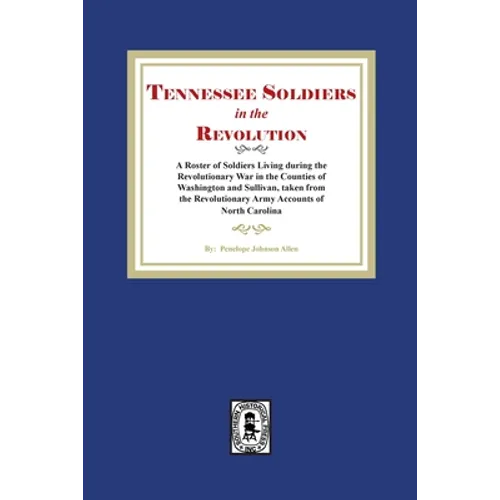 Tennessee Soldiers in the Revolution - Paperback