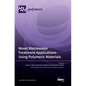 Novel Wastewater Treatment Applications Using Polymeric Materials - Hardcover