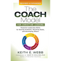 The Coach Model for Christian Leaders: Powerful Leadership Skills for Solving Problems, Reaching Goals, and Developing Others - Paperback
