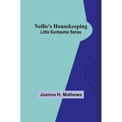 Nellie's Housekeeping; Little Sunbeams Series - Paperback