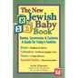 The New Jewish Baby Book: Names, Ceremonies & Customs-A Guide for Today's Families - Paperback