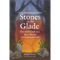 Stones in the Glade: The Old Craft in a New World - Paperback
