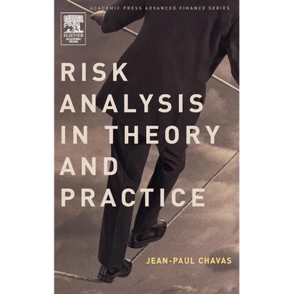 Risk Analysis in Theory and Practice - Hardcover