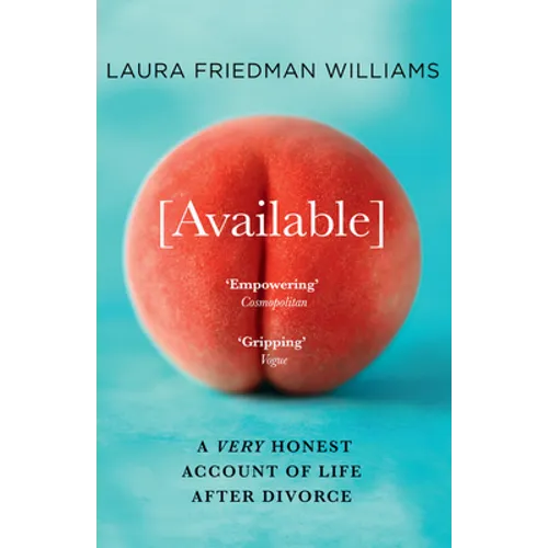 Available: A Very Honest Account of Life After Divorce - Paperback