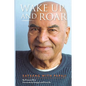 Wake Up and Roar: Satsang with Papaji - Paperback
