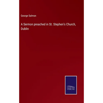 A Sermon preached in St. Stephen's Church, Dublin - Hardcover