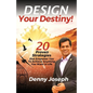 Design Your Destiny! - Paperback