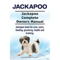 Jackapoo. Jackapoo Complete Owners Manual. Jackapoo book for care, costs, feeding, grooming, health and training. - Paperback