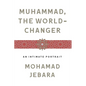 Muhammad, the World-Changer - Paperback
