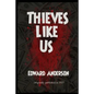 Thieves Like Us - Paperback