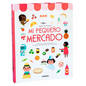 Mi Pequeño Mercado / My Small Market - Board Book