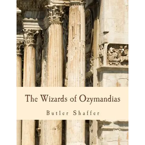 The Wizards of Ozymandias (Large Print Edition): Reflections on the Decline and Fall - Paperback