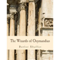 The Wizards of Ozymandias (Large Print Edition): Reflections on the Decline and Fall - Paperback