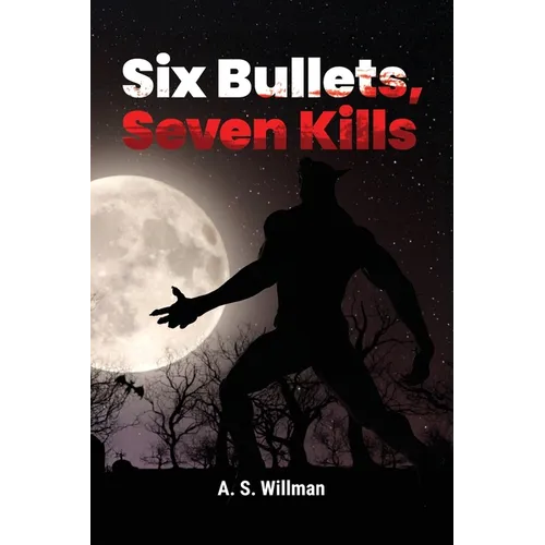 Six Bullets, Seven Kills - Paperback