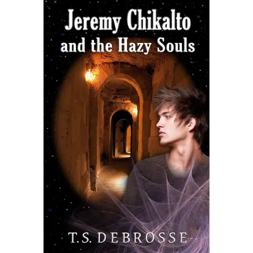 Jeremy Chikalto and the Hazy Souls - Paperback