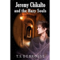 Jeremy Chikalto and the Hazy Souls - Paperback