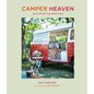 Camper Heaven: Van Life on the Open Road - Hardcover