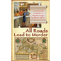 All Roads Lead to Murder: A Case from the Notebooks of Pliny the Younger - Paperback