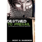 Destined to Prevail - Paperback
