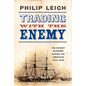 Trading with the Enemy: The Covert Economy During the American Civil War - Paperback