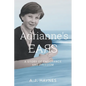 Adrianne's Ears: A Story of Endurance and Freedom - Paperback