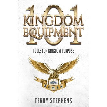 Kingdom Equipment 101: Tools for Kingdom Purpose - Paperback