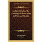 Stellar Dietetics the Astrological Road Map to Diet and Health - Hardcover