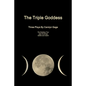 The Triple Goddess: Three Plays - Paperback