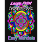 Large Print Coloring Book Easy Mandala: A large print mandala Coloring Book with Fun, Easy, and Relaxing for Boys, Girls, and Beginners - Paperback