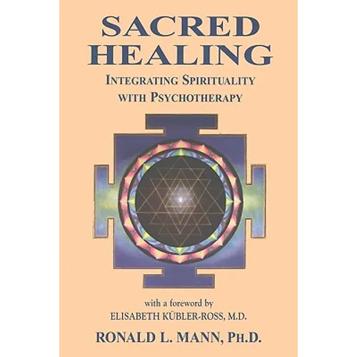 Sacred Healing: Integrating Spirituality with Psychotherapy - Paperback